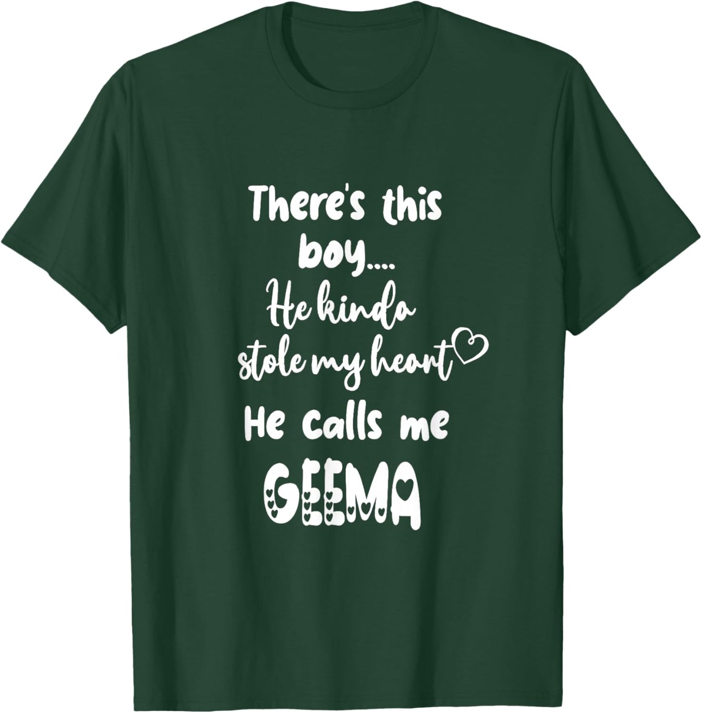 Special Grandma Grandmother This Boy Calls Me Geema T-Shirt - T-Shirt | Forest