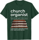 Church Organist Definition Design Pipe Organ Player T-Shirt - T-Shirt | Forest