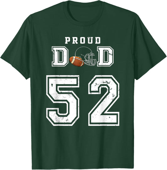 Custom Proud Football Dad Number 52 Personalized T-Shirt - T-Shirt | Forest