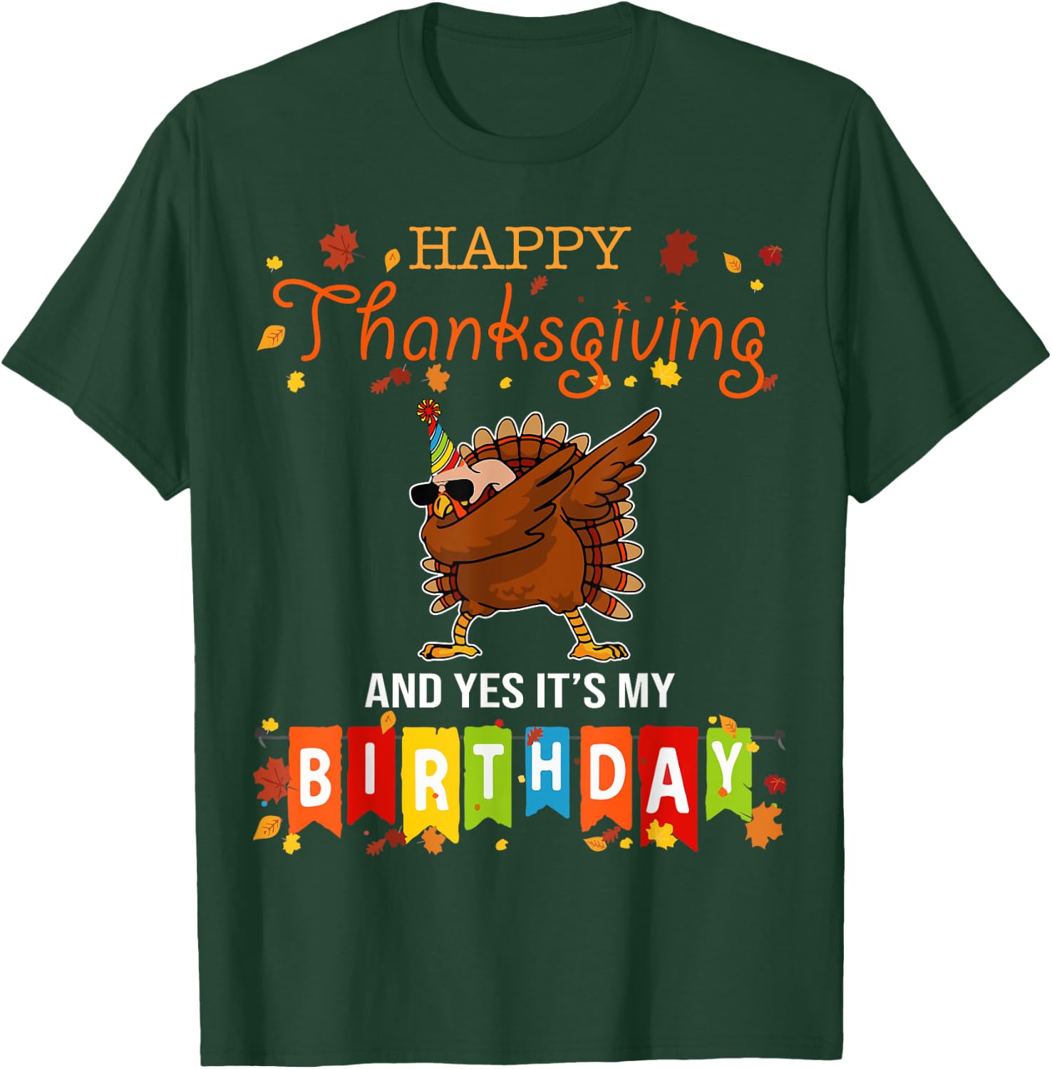 Funny Turkey Dab Thanksgiving Birthday T-Shirt - T-Shirt | Forest