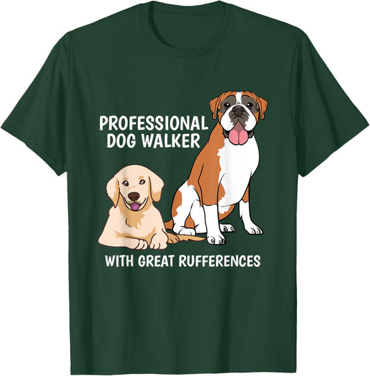 Professional Dog Walker With Great Rufferences Pet Sitter T-Shirt - T-Shirt | Forest