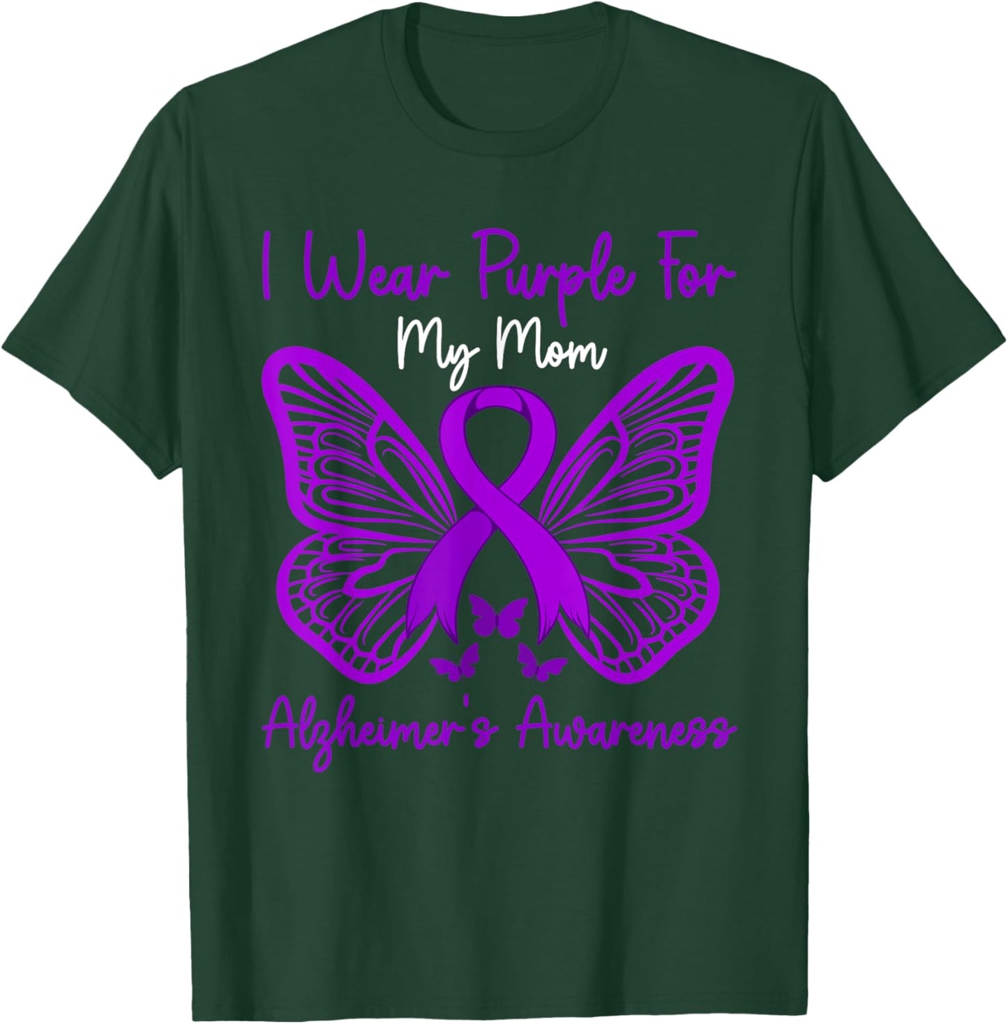 I Wear Purple For My Mom Alzheimer's Awareness, Butterfly T-Shirt - T-Shirt | Forest