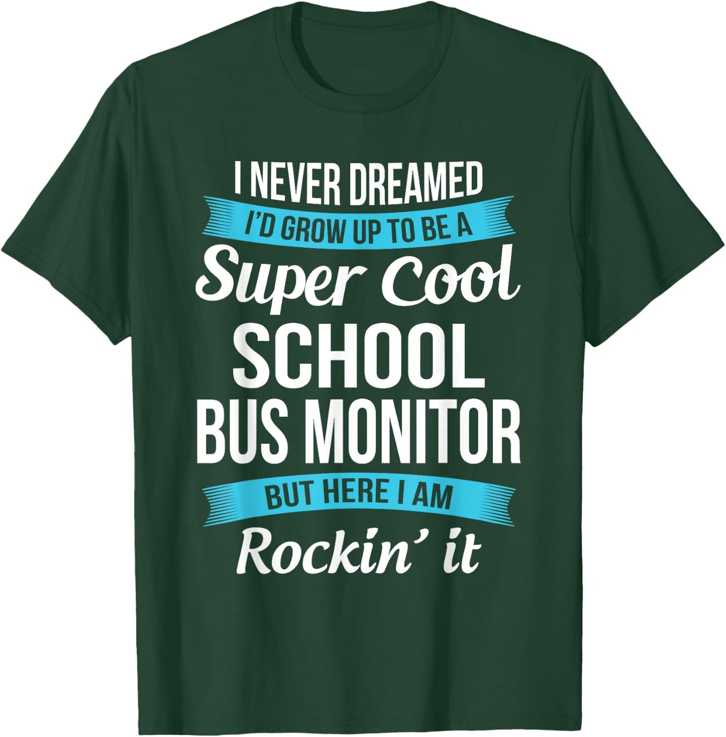Funny School Bus Monitor Appreciation Gifts T-Shirt - T-Shirt | Forest