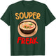 Souper Freak Soup Lover T-Shirt - T-Shirt | Forest