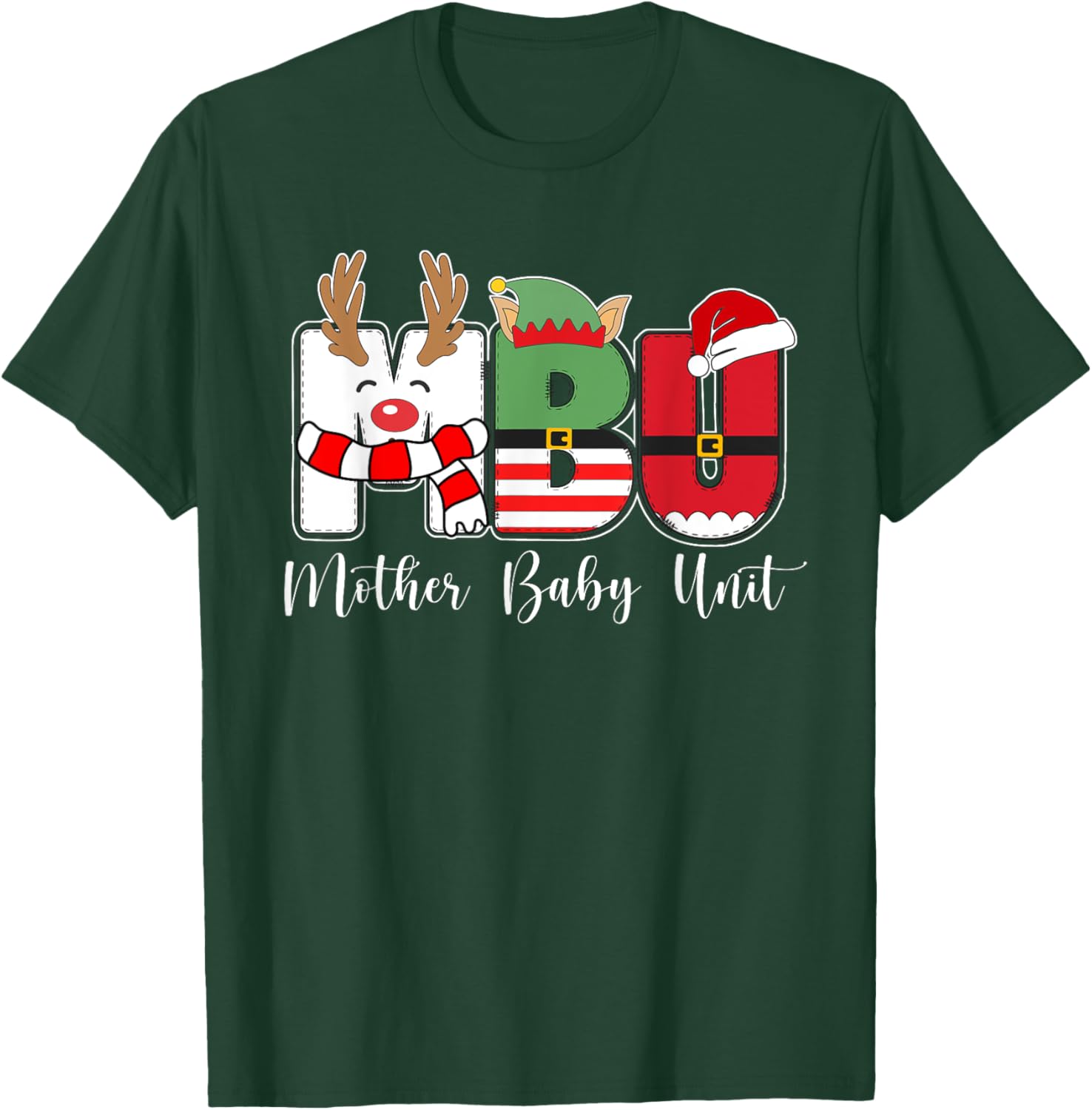 MBU Nurse Mother Baby Unit Nurse Christmas T-Shirt - T-Shirt | Forest