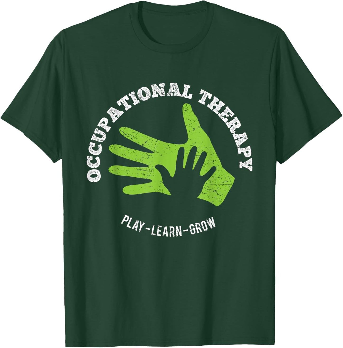 Meaningful OT Occupational Therapy Therapist Hands T-Shirt - T-Shirt | Forest
