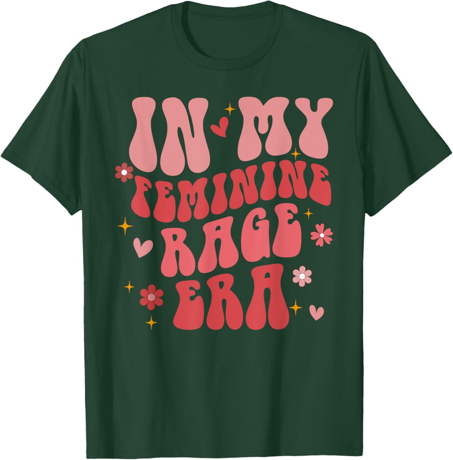 In My Female Rage Era Retro Groovy T-Shirt - T-Shirt | Forest