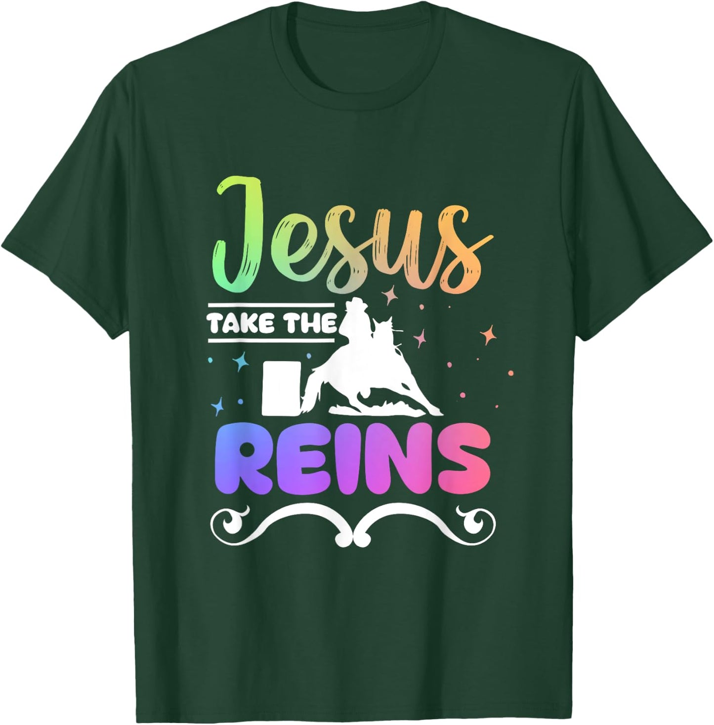 Horse Barrel Racing Jesus take the Reins T-Shirt - T-Shirt | Forest