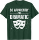 Cool Theater Art Women Musical Theater Drama Actor Small T-Shirt - T-Shirt | Forest