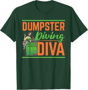 Dumpster Diving Garbage Picker Trash Picking Trash Diver T-Shirt - T-Shirt | Forest