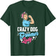 Grazy Dog Groomer Lady Funny Pet Stylist Dog Grooming T-Shirt - T-Shirt | Forest