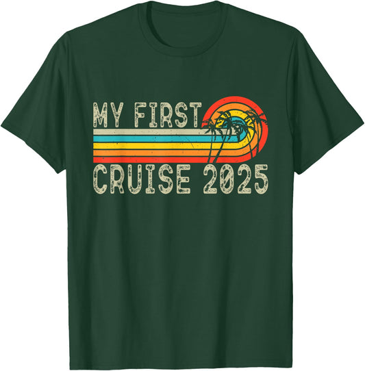 My First Cruise 2025 Family Vacation Cruise Ship Travel T-Shirt - T-Shirt | Forest
