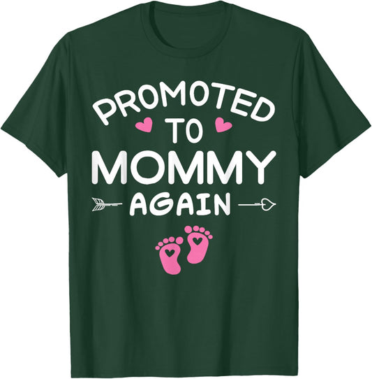 Awesome Promoted to Mommy Again It's A Girl - Cute Mom Again T-Shirt - T-Shirt | Forest