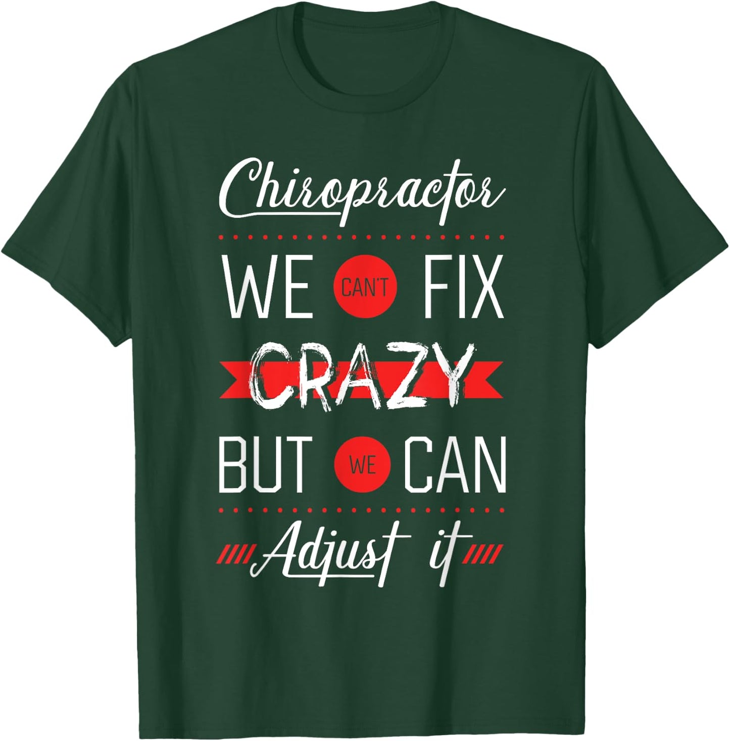 Chiropractor Spine Therapy Joints Adjustment Chiropractic T-Shirt - T-Shirt | Forest