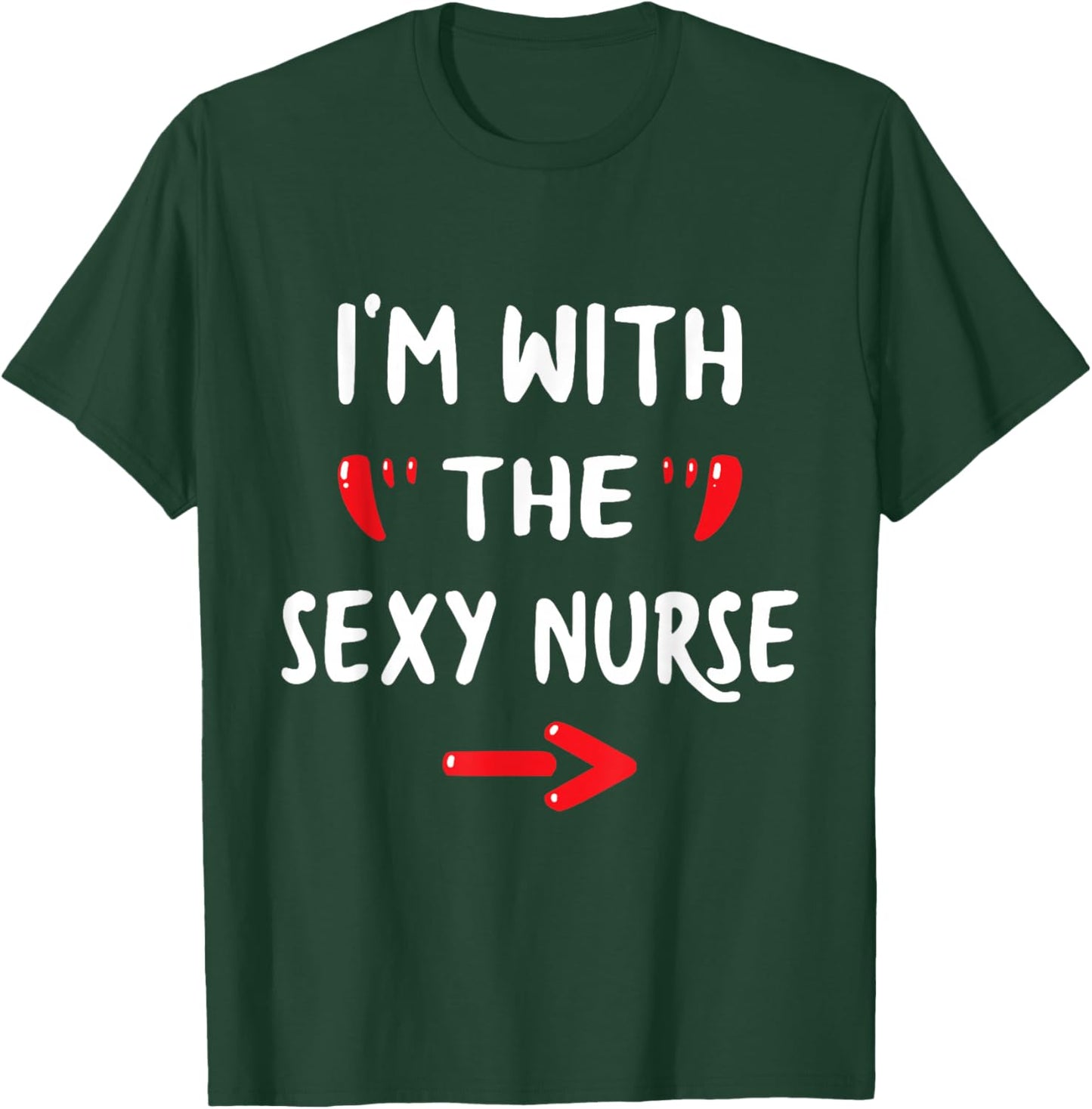 I'm With the Sexy Nurse Funny Halloween Boyfriend & Husband T-Shirt - T-Shirt | Forest