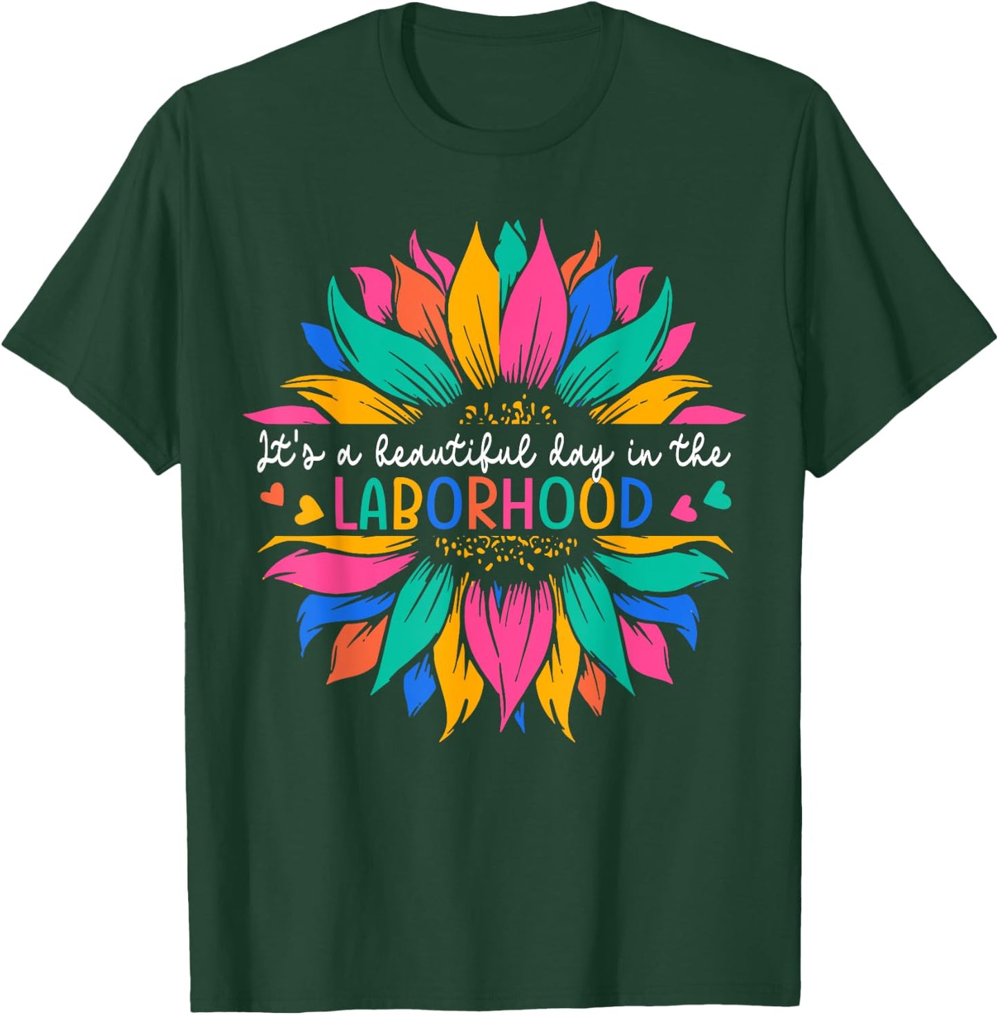 Labor & Delivery It's A Beautiful Day In The Laborhood T-Shirt - T-Shirt | Forest