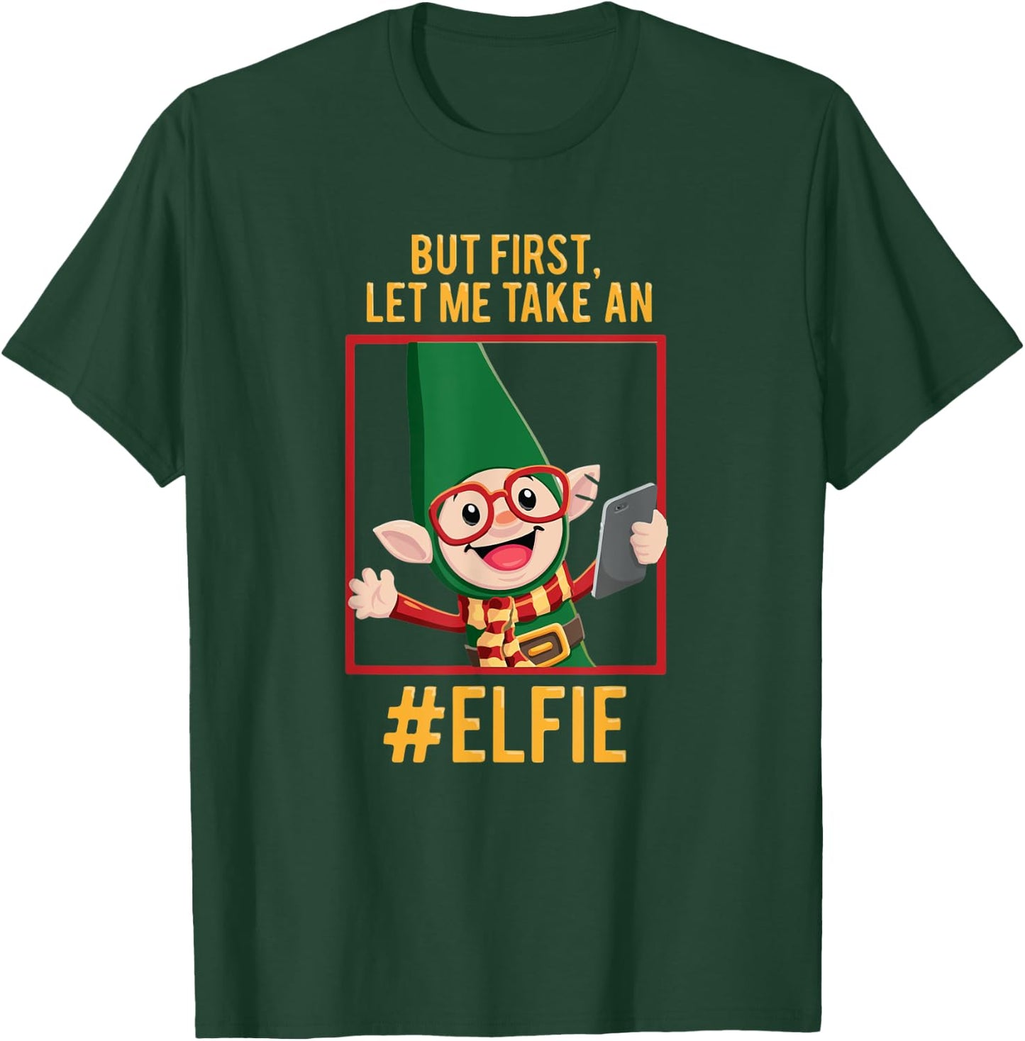 Funny Christmas Elf Let Me Take a Selfie 'Elfie' T-Shirt - T-Shirt | Forest