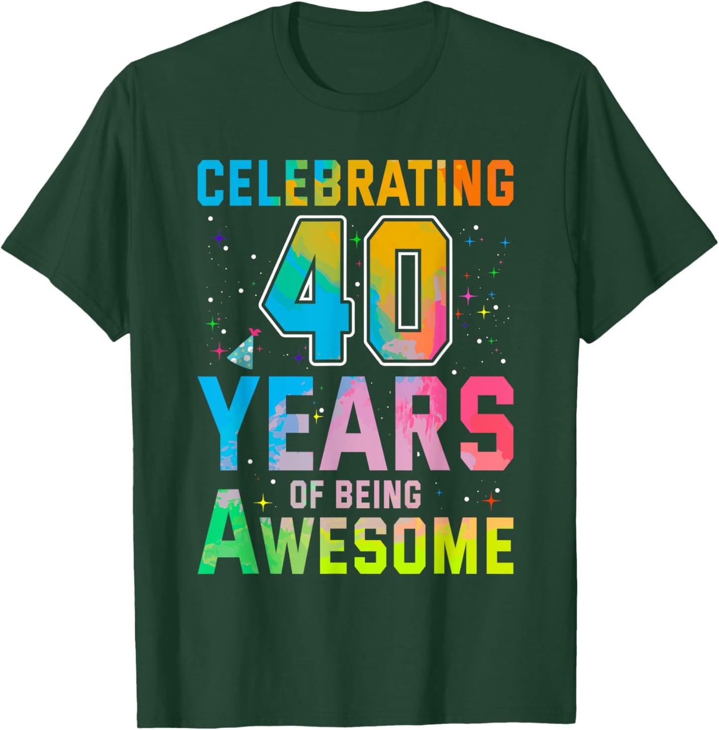 Celebrating 40 Year Of Being Awesome With Tie-dye Graphic T-Shirt - T-Shirt | Forest