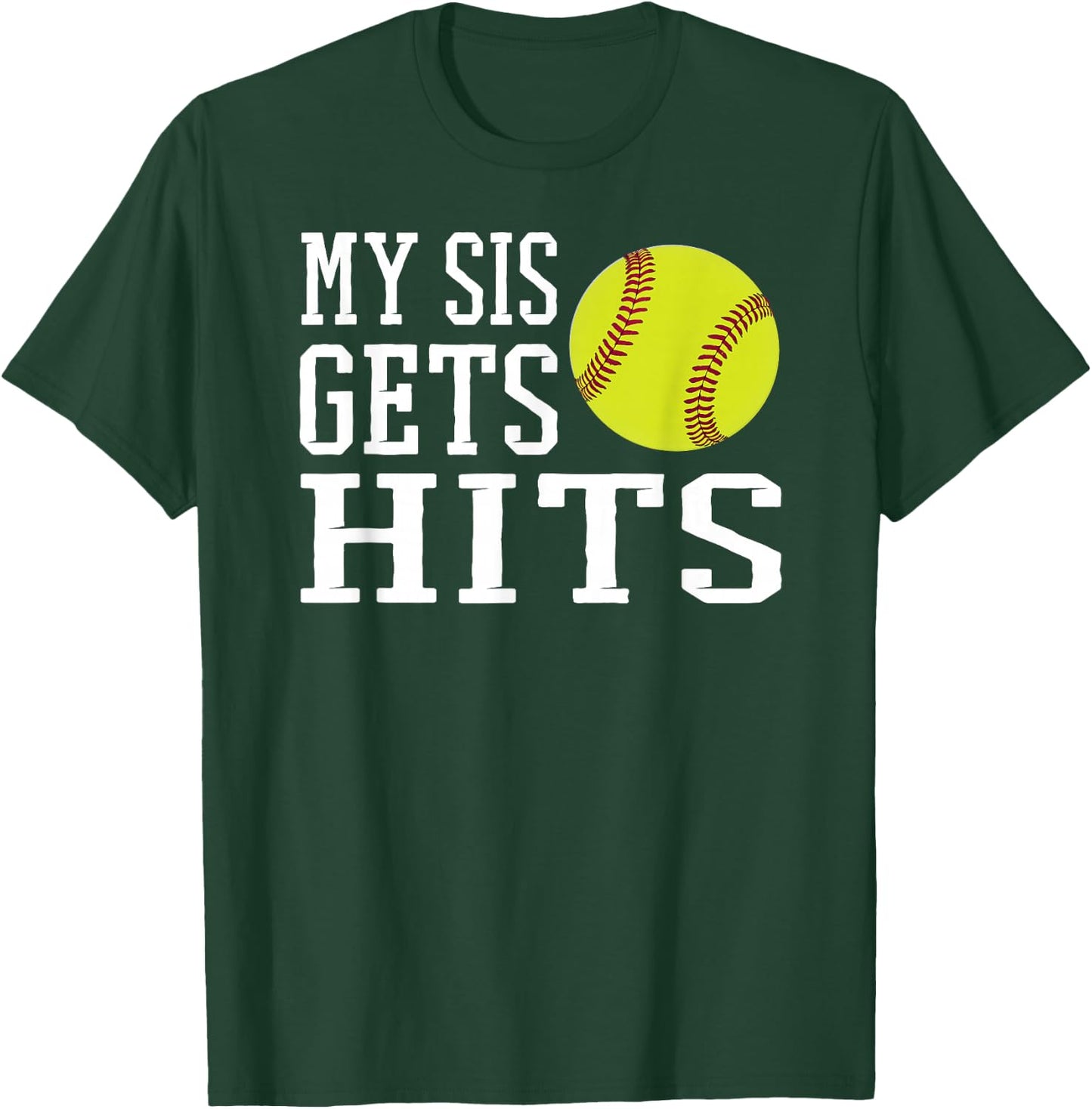 Funny Softball My Sis Gets Hits Brother & Sister Softball T-Shirt - T-Shirt | Forest
