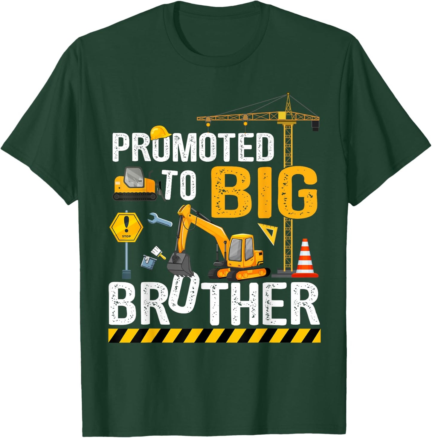 Promoted To Big Brother Construction Truck Excavator Graphic T-Shirt - T-Shirt | Forest