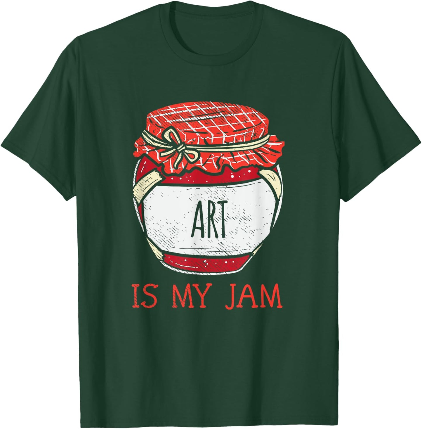 Fun Cute Art Is My Jam T-Shirt - T-Shirt | Forest