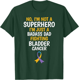 Badass Dad Fighting Bladder Cancer Quote Funny Gift T-Shirt - T-Shirt | Forest