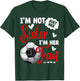 I'm Not Just Her Sister I'm Her Number 1 Fan Soccer Sister T-Shirt - T-Shirt | Forest