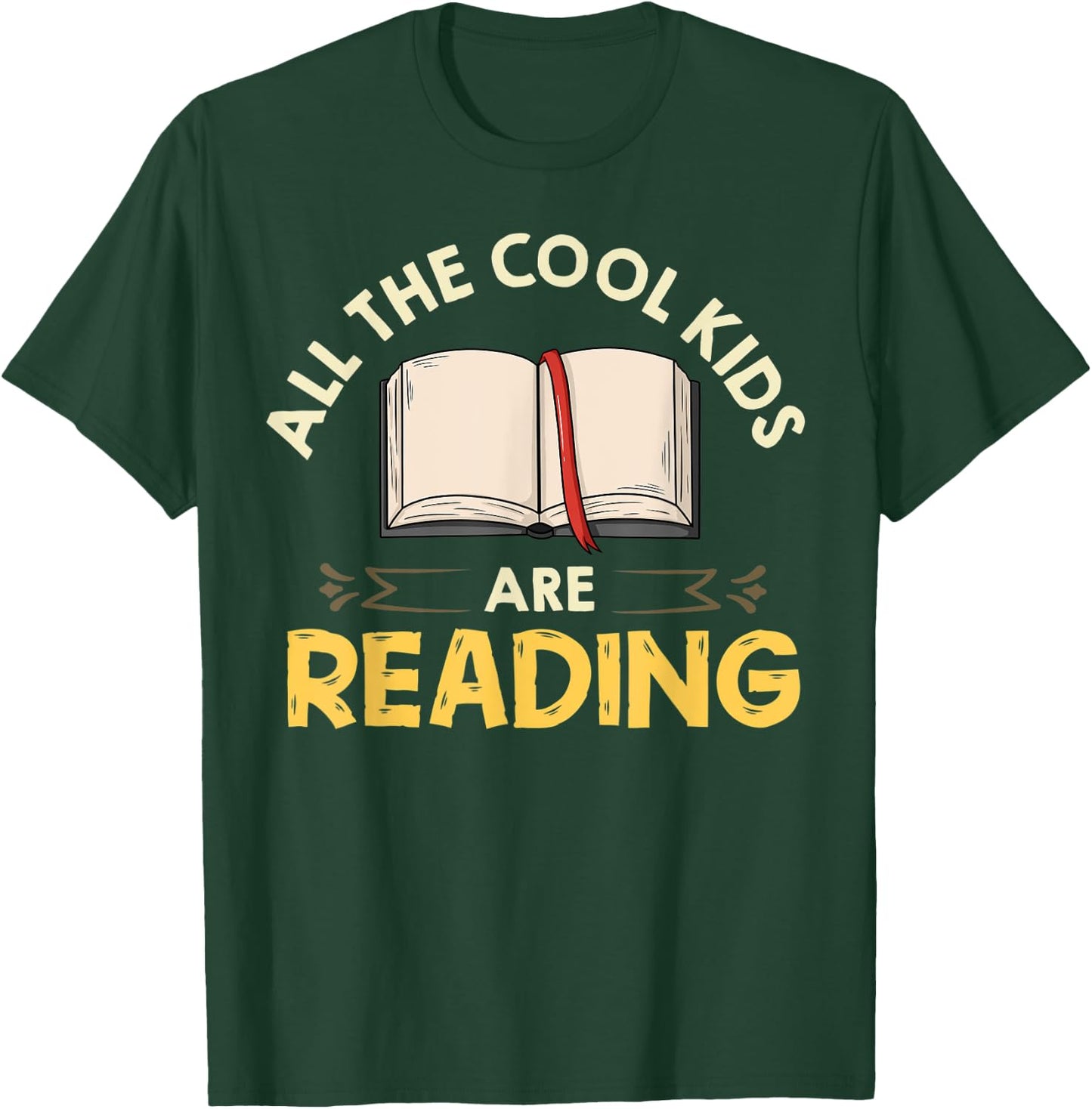 All The Cool Kids Are Reading Gift Book Reading T-Shirt - T-Shirt | Forest
