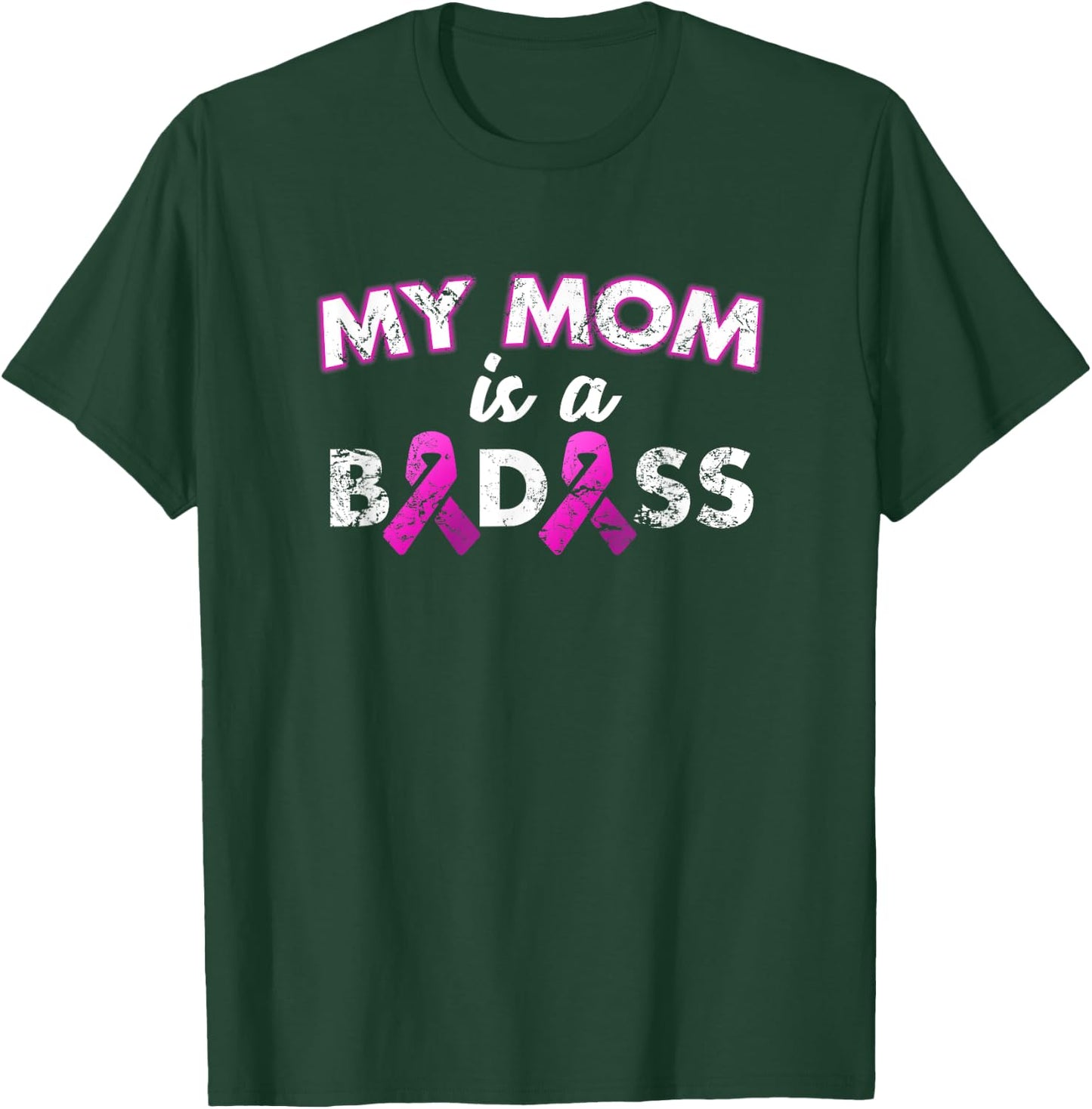 My Mom Is a Badass Breast Cancer Awareness T Shirt T-Shirt - T-Shirt | Forest