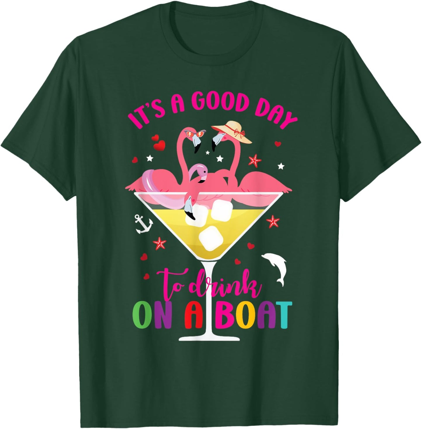 It's A Good Day To Drink On A Boat Funny Flamingo Lovers T-Shirt - T-Shirt | Forest
