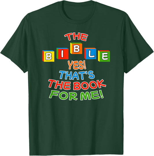 The BIBLE Yes That's The Book For Me Design T-Shirt - T-Shirt | Forest