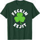 Feckin Eejit Funny St. Patrick Day Irish Ejit Day Drinking T-Shirt - T-Shirt | Forest