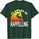 I'd Rather Be Rappelling Retro Rock Climbing Mountaineer T-Shirt - T-Shirt | Forest