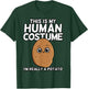 This Is My Human Costume I'm Really A Potato Shirt Gift T-Shirt - T-Shirt | Forest