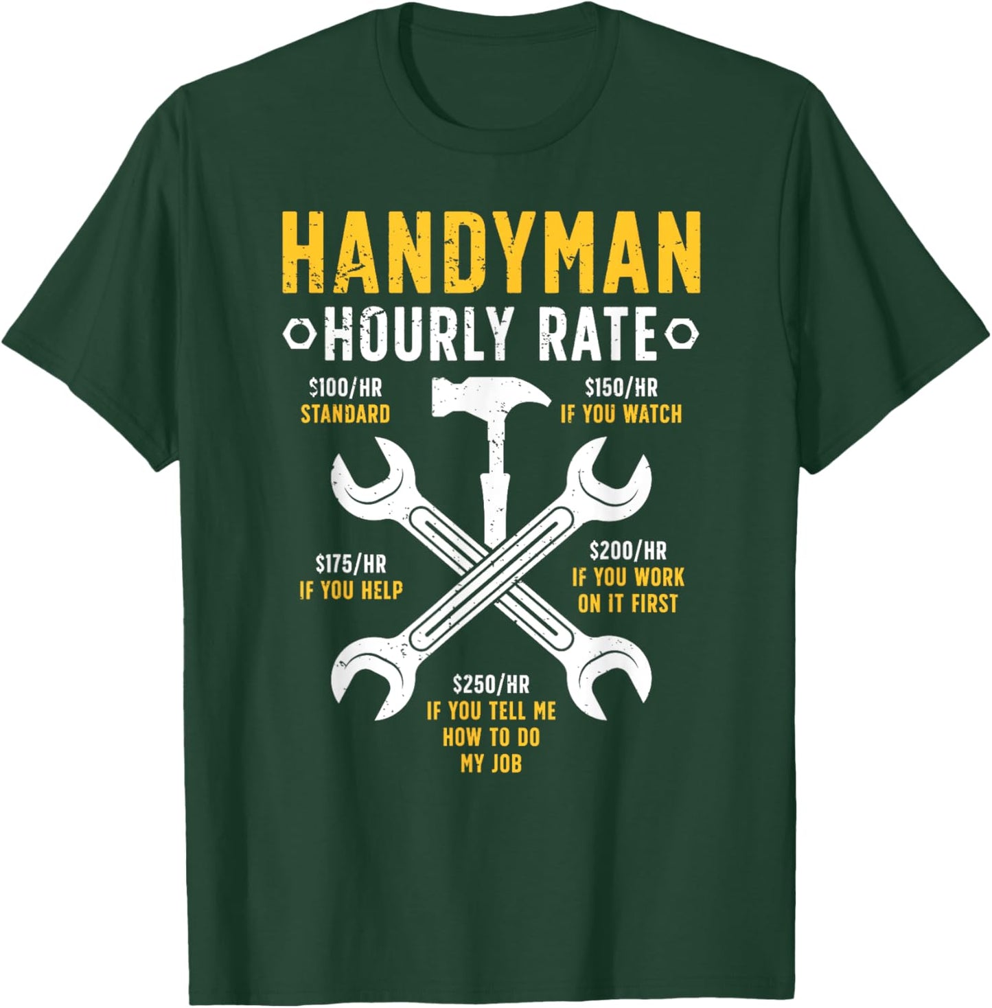 Handyman Hourly Rate Repairman Handymen T-Shirt - T-Shirt | Forest