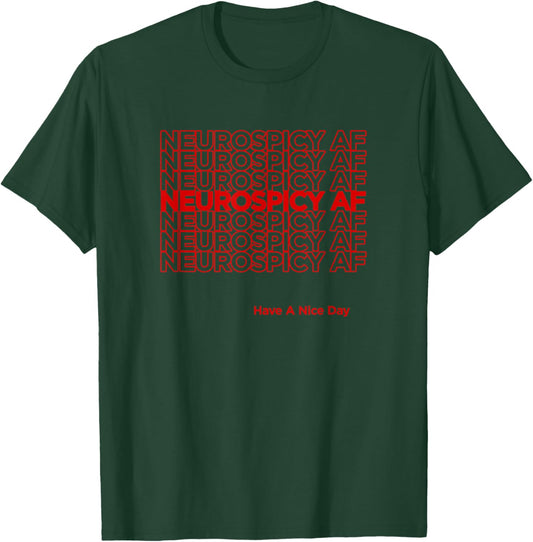 Funny Thank You Grocery Bag Neuro Spicy Neurospicy AF T-Shirt - T-Shirt | Forest