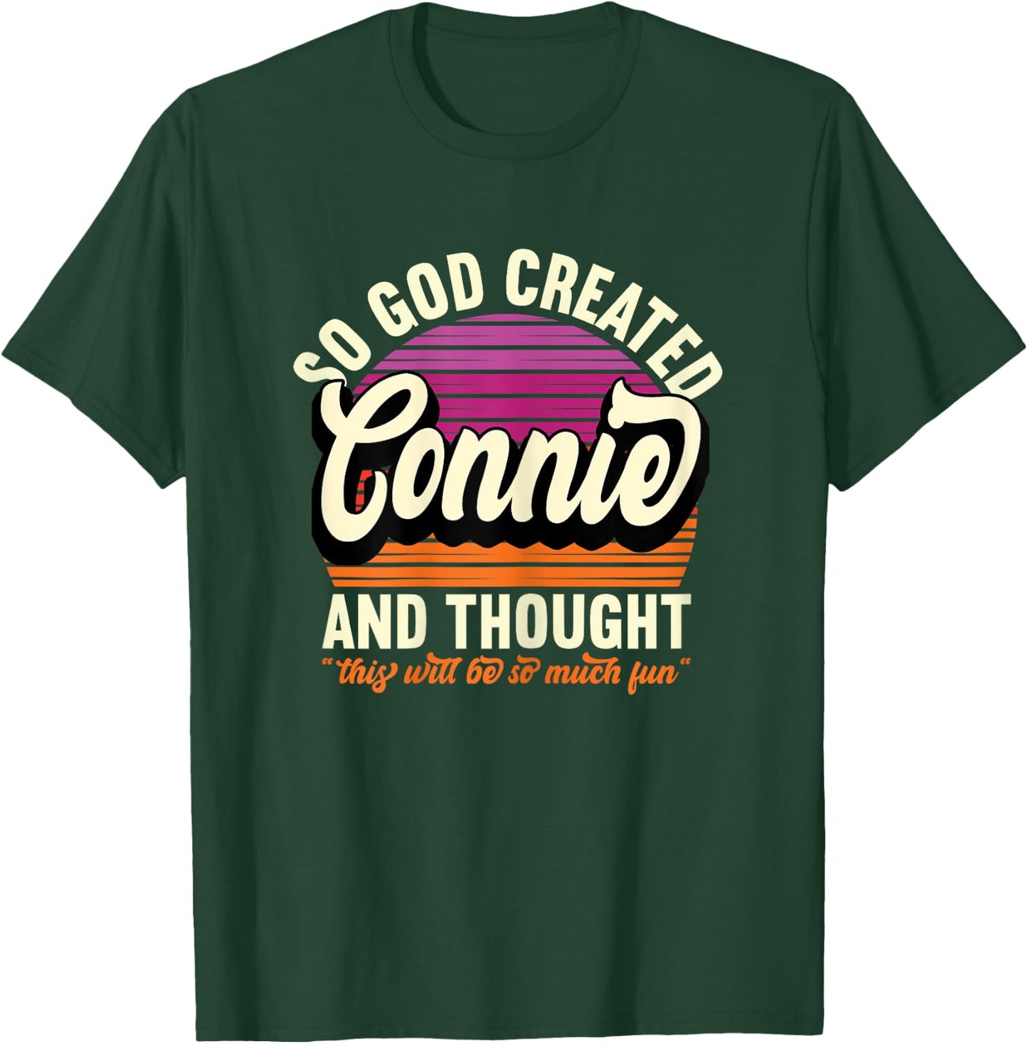 So God Created Connie - Name Connie Birthday T-Shirt - T-Shirt | Forest