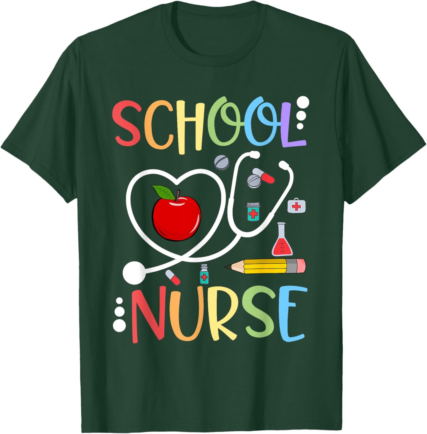 School Nurse Appreciation Nursing Nurse Day & Nurse Week T-Shirt - T-Shirt | Forest