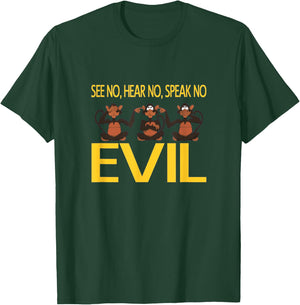 See No Hear No Speak No Evil T-Shirt - T-Shirt | Forest