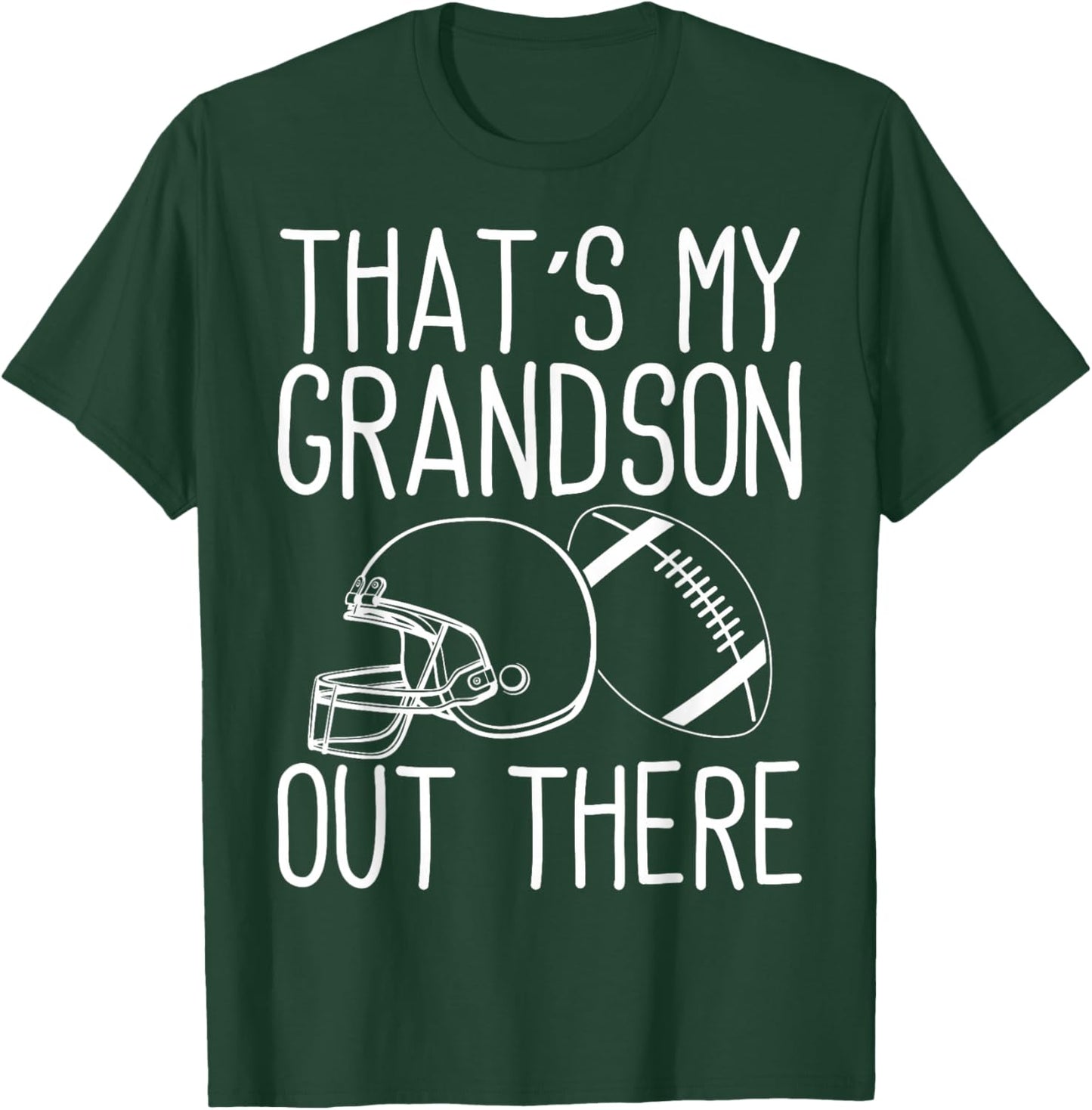 Grandson Football That's My Grandson Out There Football T-Shirt - T-Shirt | Forest