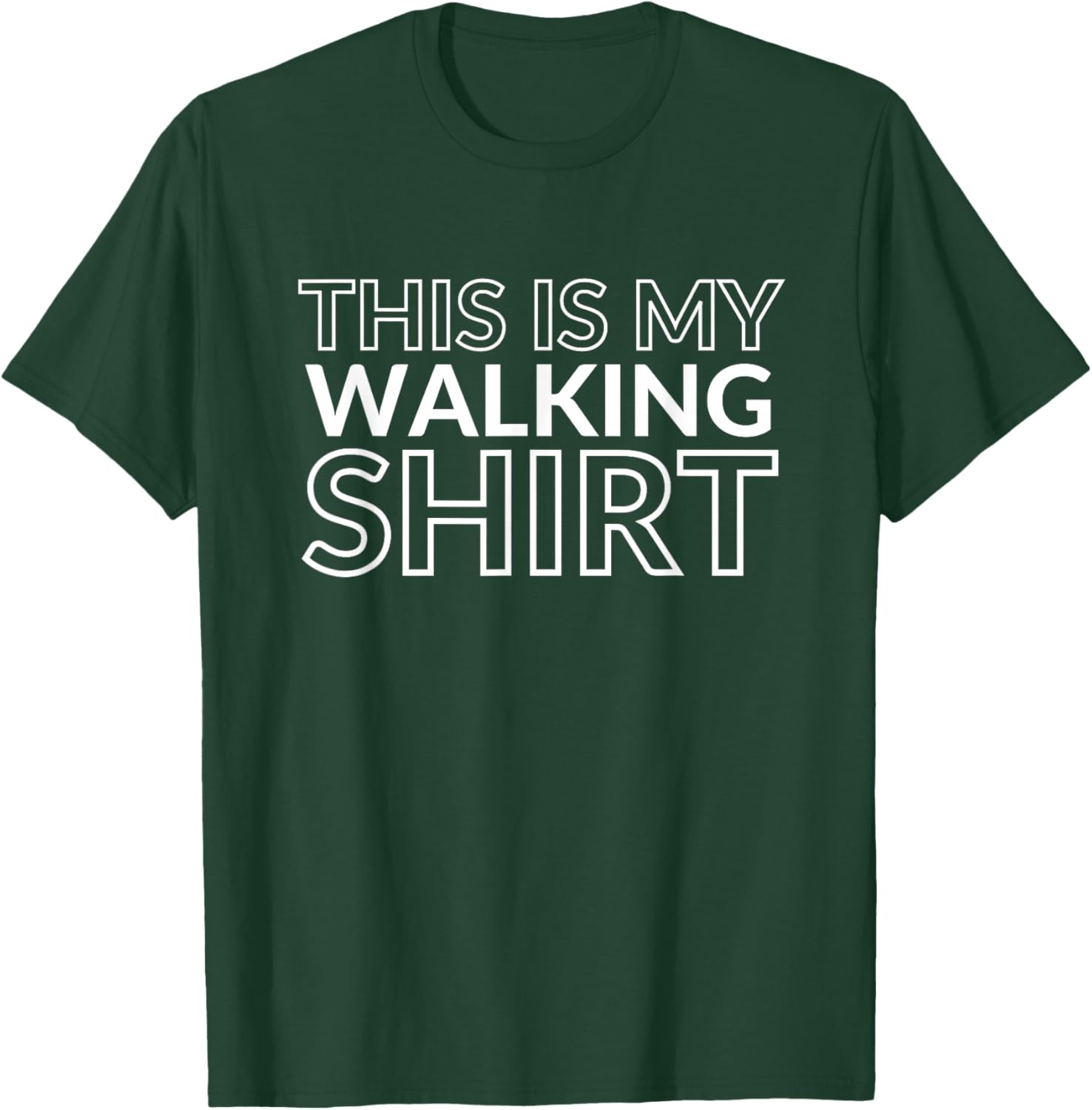 This is My Walking Shirt Exercise Weight Loss Health Nut T-Shirt - T-Shirt | Forest