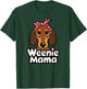 Weenie Mama Funny Dachshund Lover Weiner Dog T-Shirt - T-Shirt | Forest