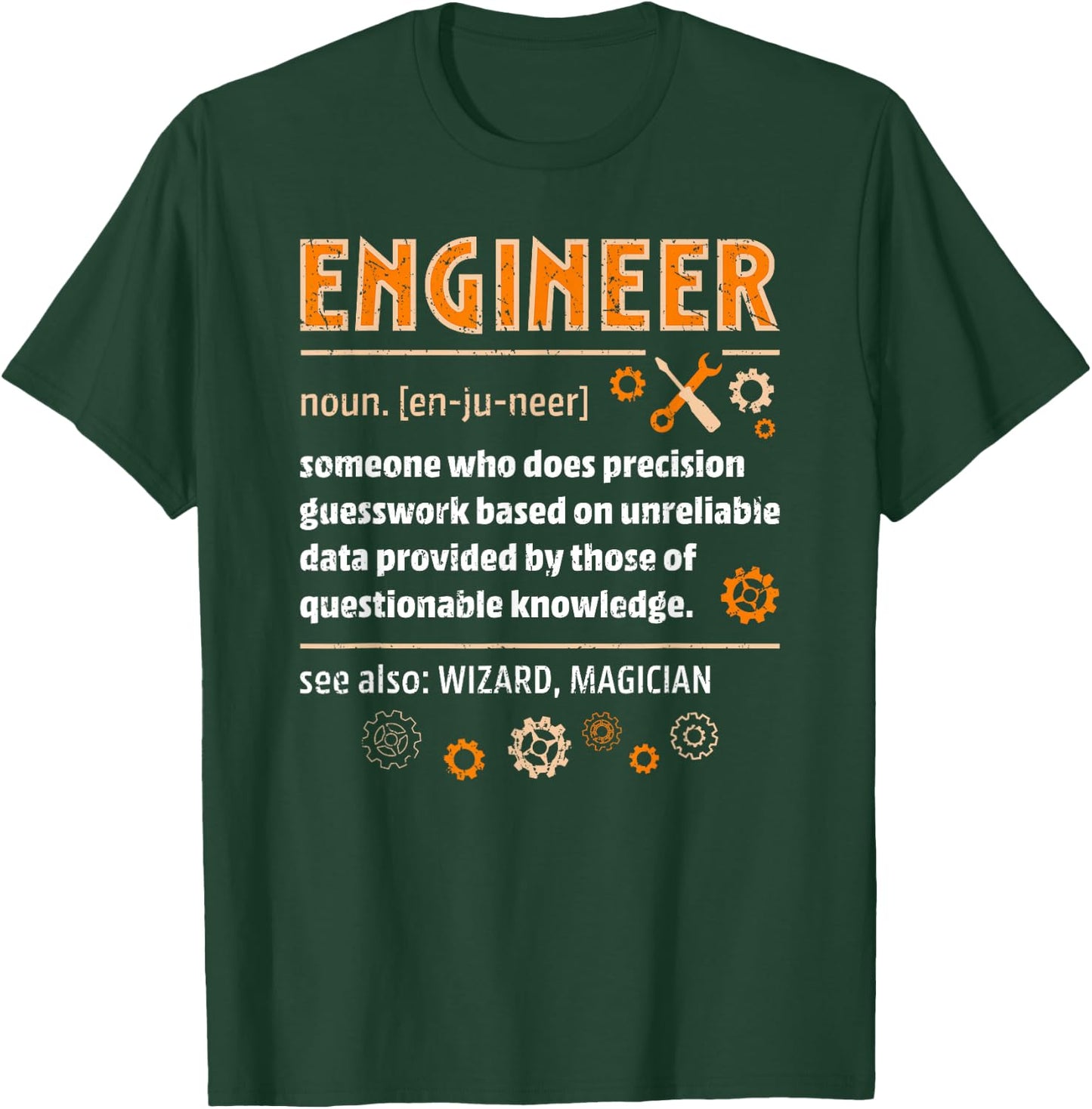 Engineer Definition Funny Engineering Nerdy Science Geek T-Shirt - T-Shirt | Forest