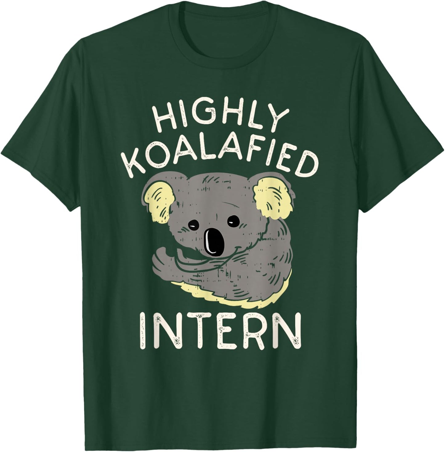 Fun Internship Humor Saying | Funny Cute Intern Worker T-Shirt - T-Shirt | Forest