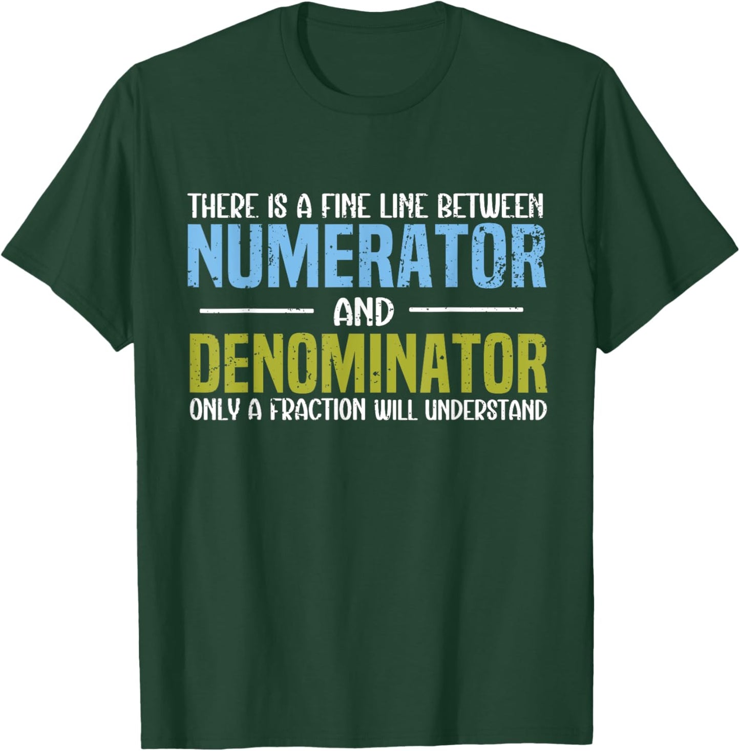 Funny Math Teacher Joke Men Women Fun Best Math Quotes T-Shirt - T-Shirt | Forest
