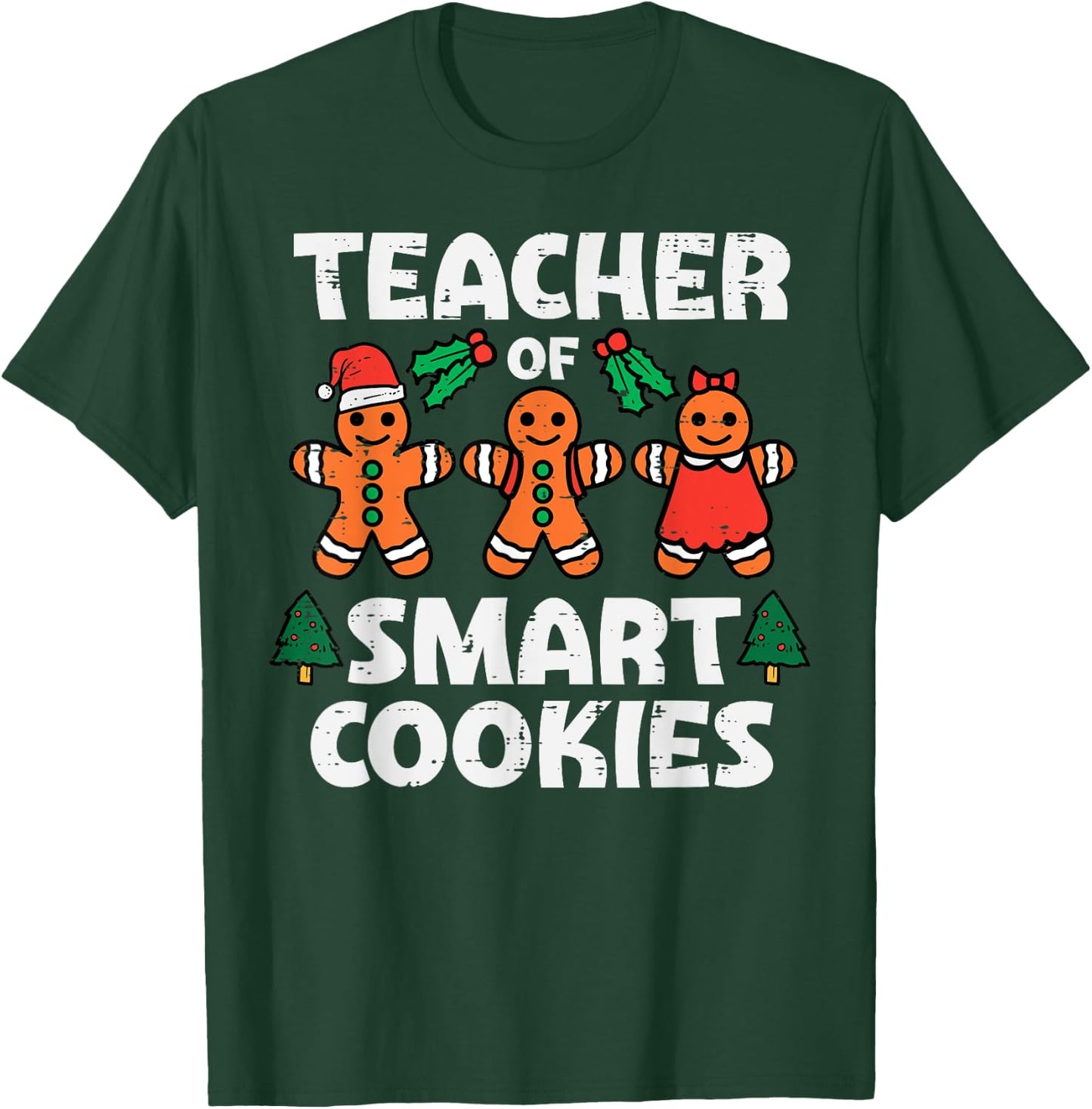 Teacher Of Smart Cookies Retro Gingerbread Xmas Men Women T-Shirt - T-Shirt | Forest