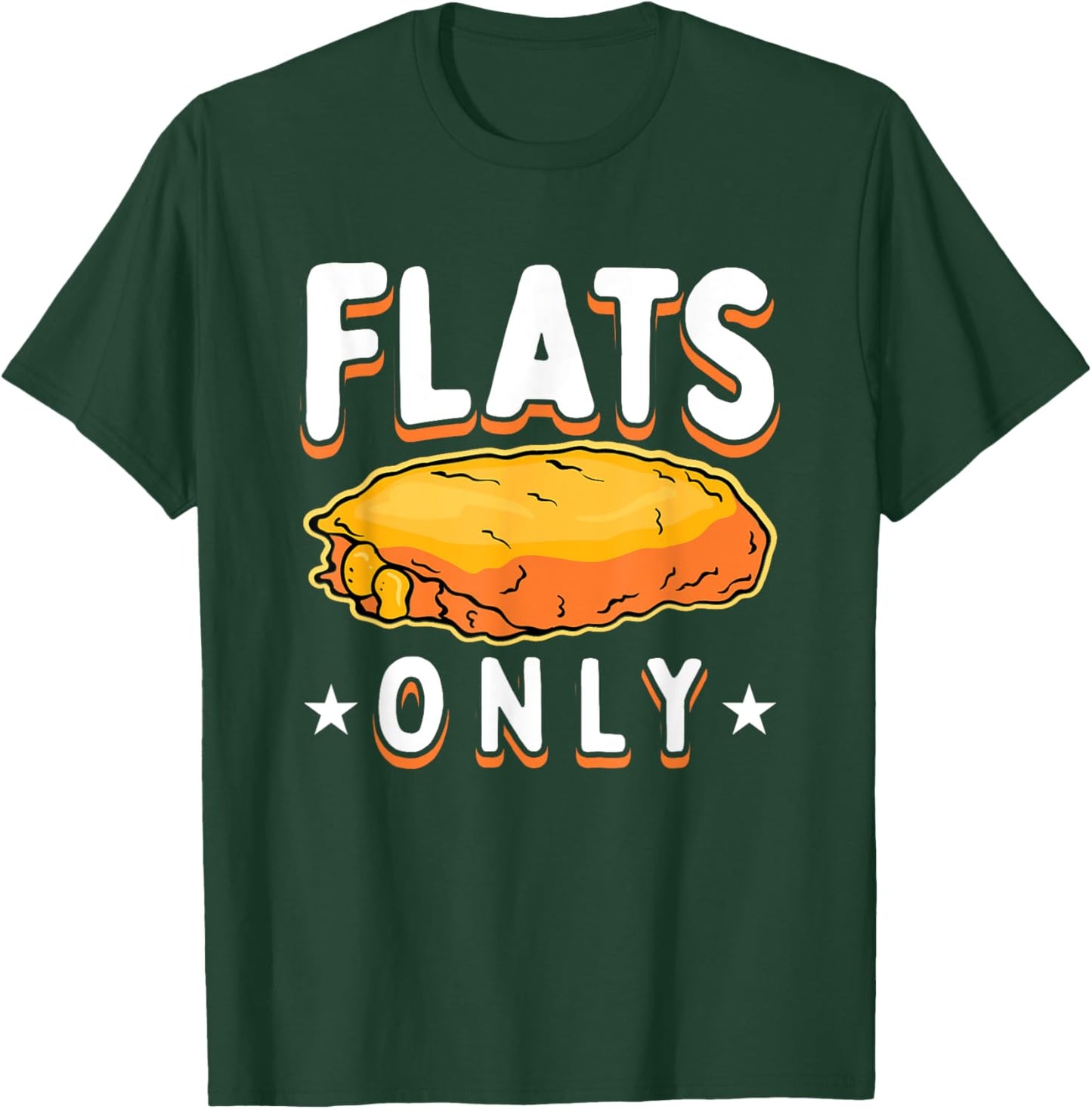 Flats Only Buffalo Wings T-Shirt - T-Shirt | Forest