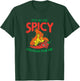 Spicy Food, It's Never Spicy Enough For Me T-Shirt - T-Shirt | Forest