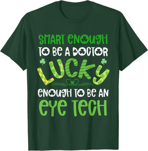 Eye Tech St Patricks Day Shirts Lucky Optometry Technician T-Shirt - T-Shirt | Forest