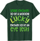 Eye Tech St Patricks Day Shirts Lucky Optometry Technician T-Shirt - T-Shirt | Forest